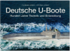 Deutsche U-Boote Hundert Jahre Technik und Entwicklung (1 St.) Florian Lipsky, Stefan Lipsky, Weltbild